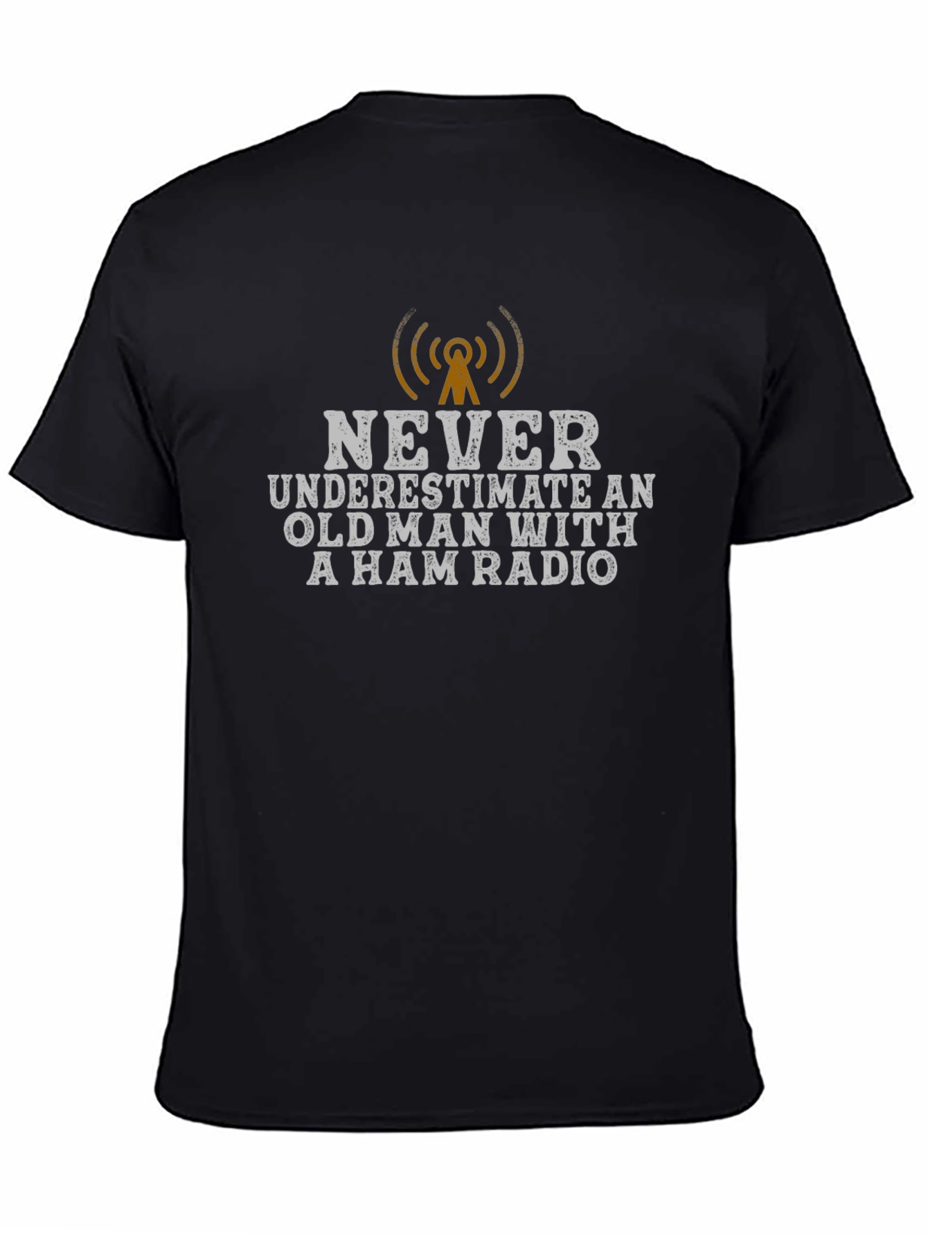 Never Underestimate Ham Radio T-Shirt