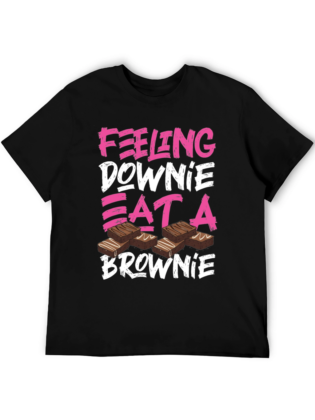 Feeling Downie Eat A Brownie T-Shirt