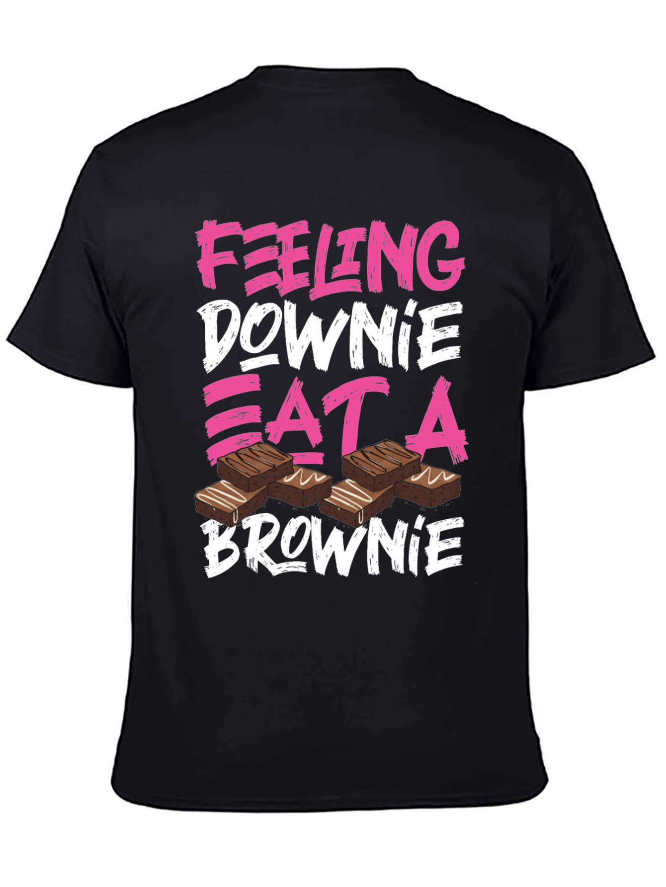 Feeling Downie Eat A Brownie T-Shirt