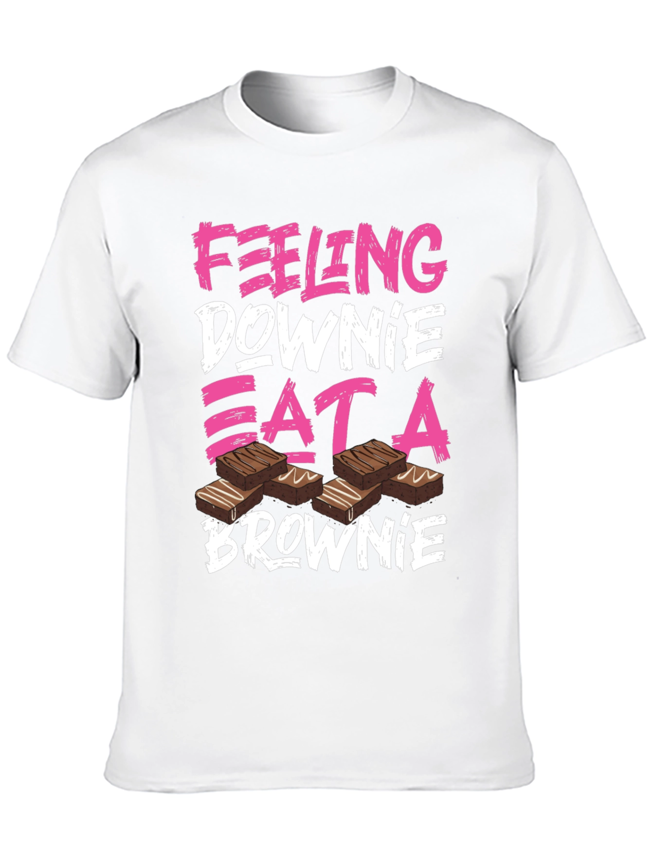 Feeling Downie Eat A Brownie T-Shirt