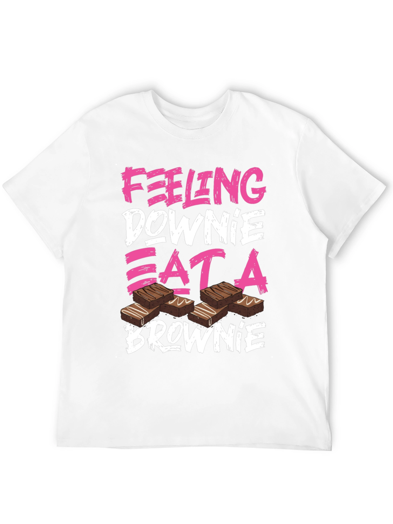 Feeling Downie Eat A Brownie T-Shirt