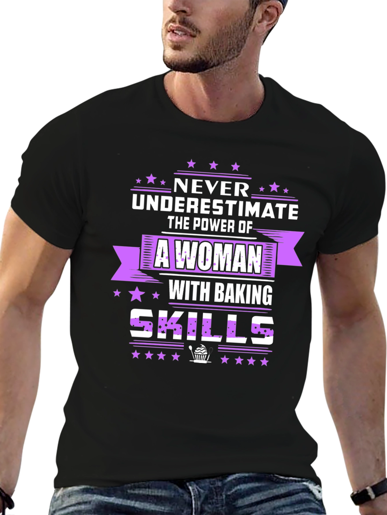 Baking Skills T-Shirt - Never Underestimate A Woman!