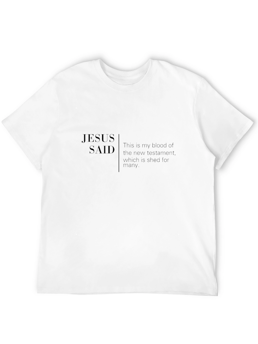 Jesus Said Graphic T-Shirt - Black