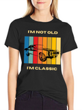 Classic Car T-Shirt - Im Not Old Im Classic