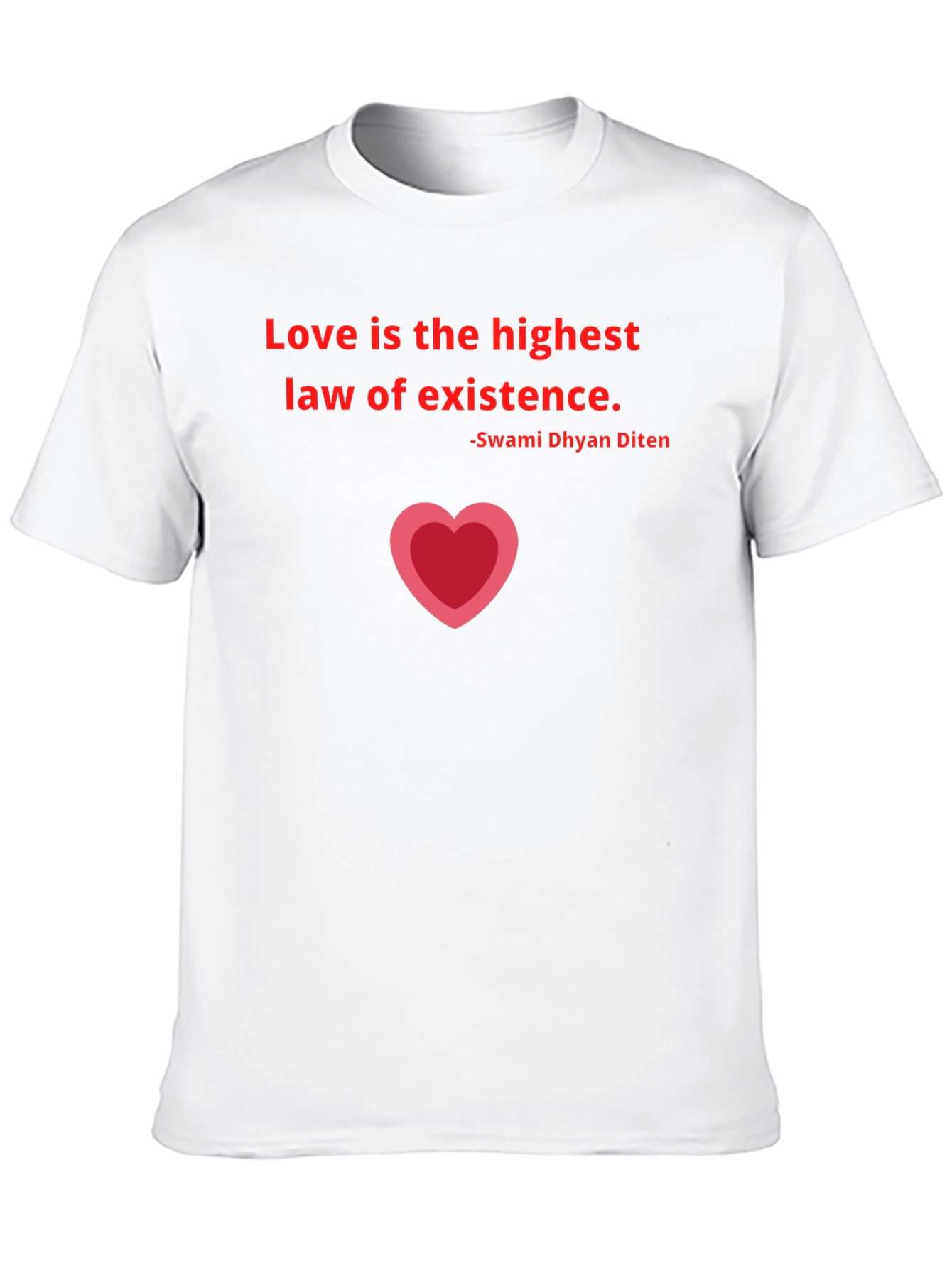 Love is the Highest Law T-Shirt