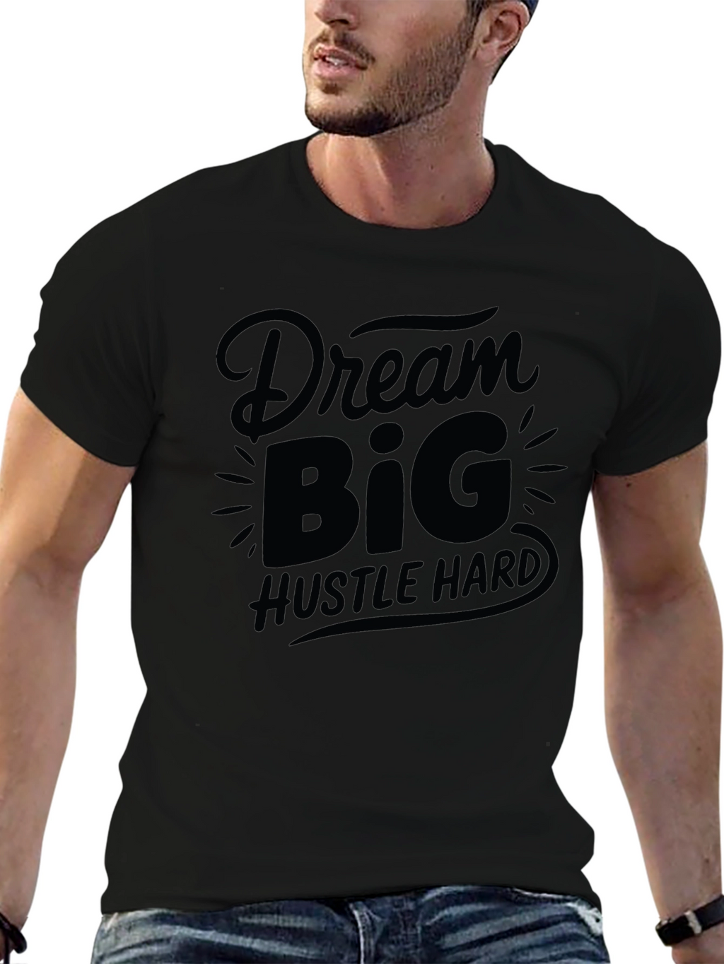 Dream Big Hustle Hard Black Graphic T-Shirt