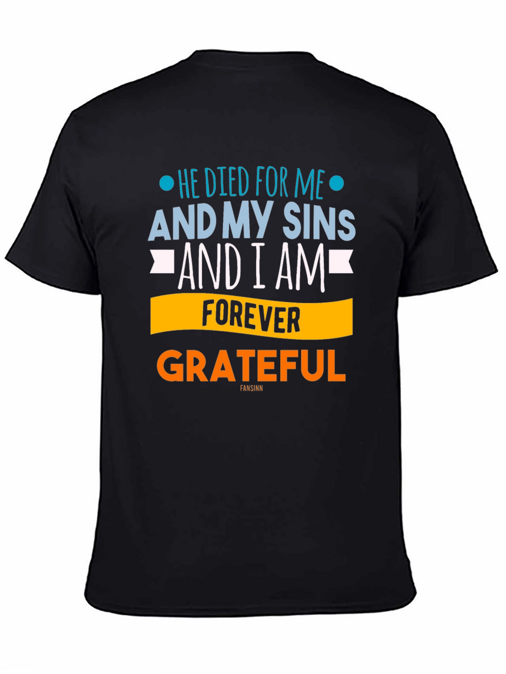 He Died For Me Christian T-Shirt