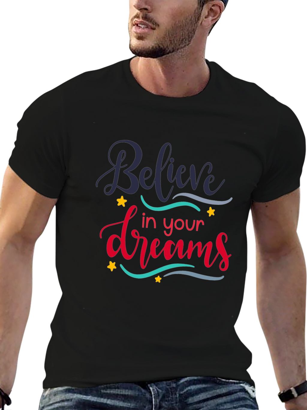 Believe In Your Dreams Graphic T-Shirt