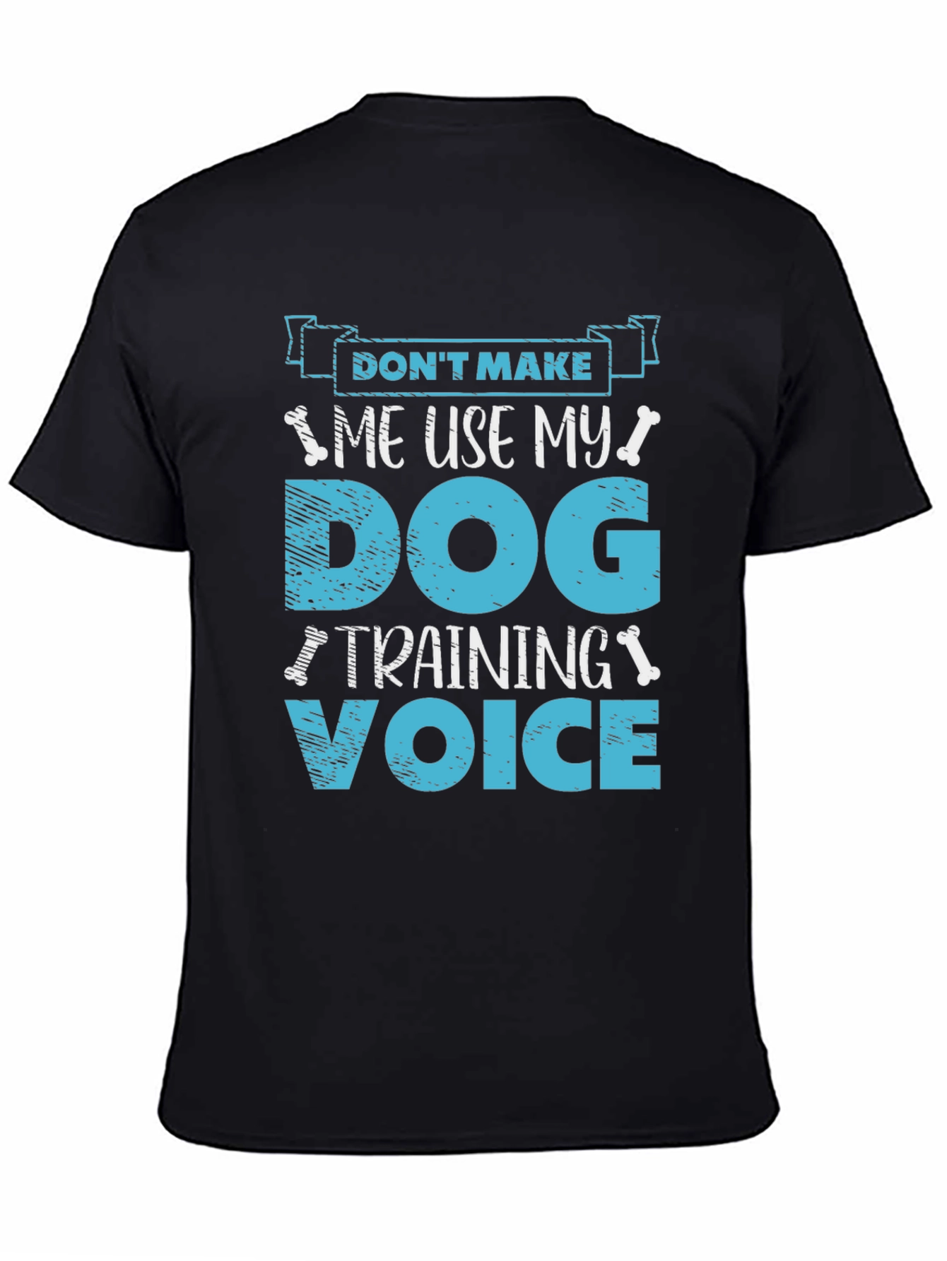Dog Training Voice T-Shirt - Funny Dog Lover Tee