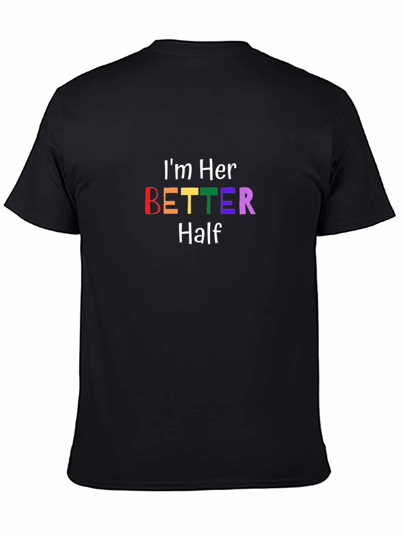 Im Her Better Half Matching Couple T-Shirt