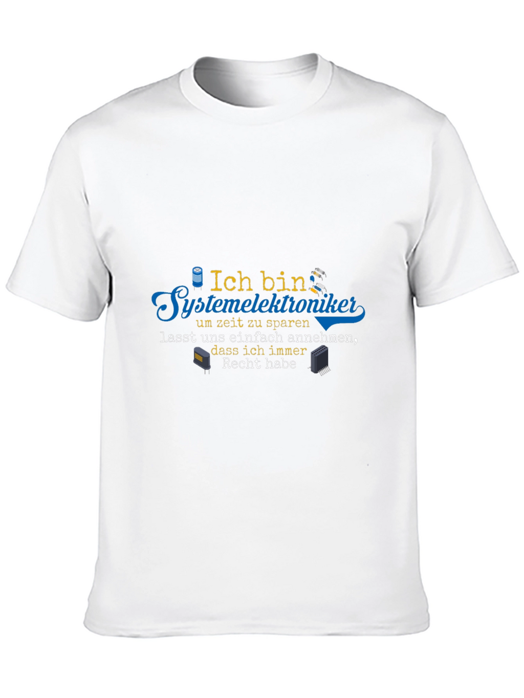 Systemelektroniker German T-Shirt