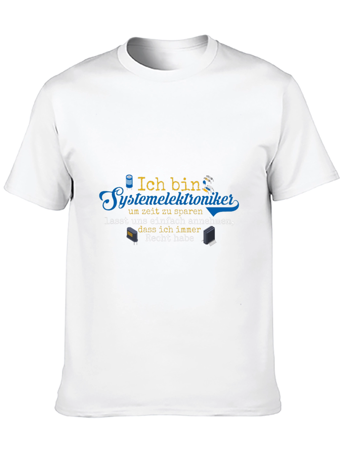 Systemelektroniker German T-Shirt