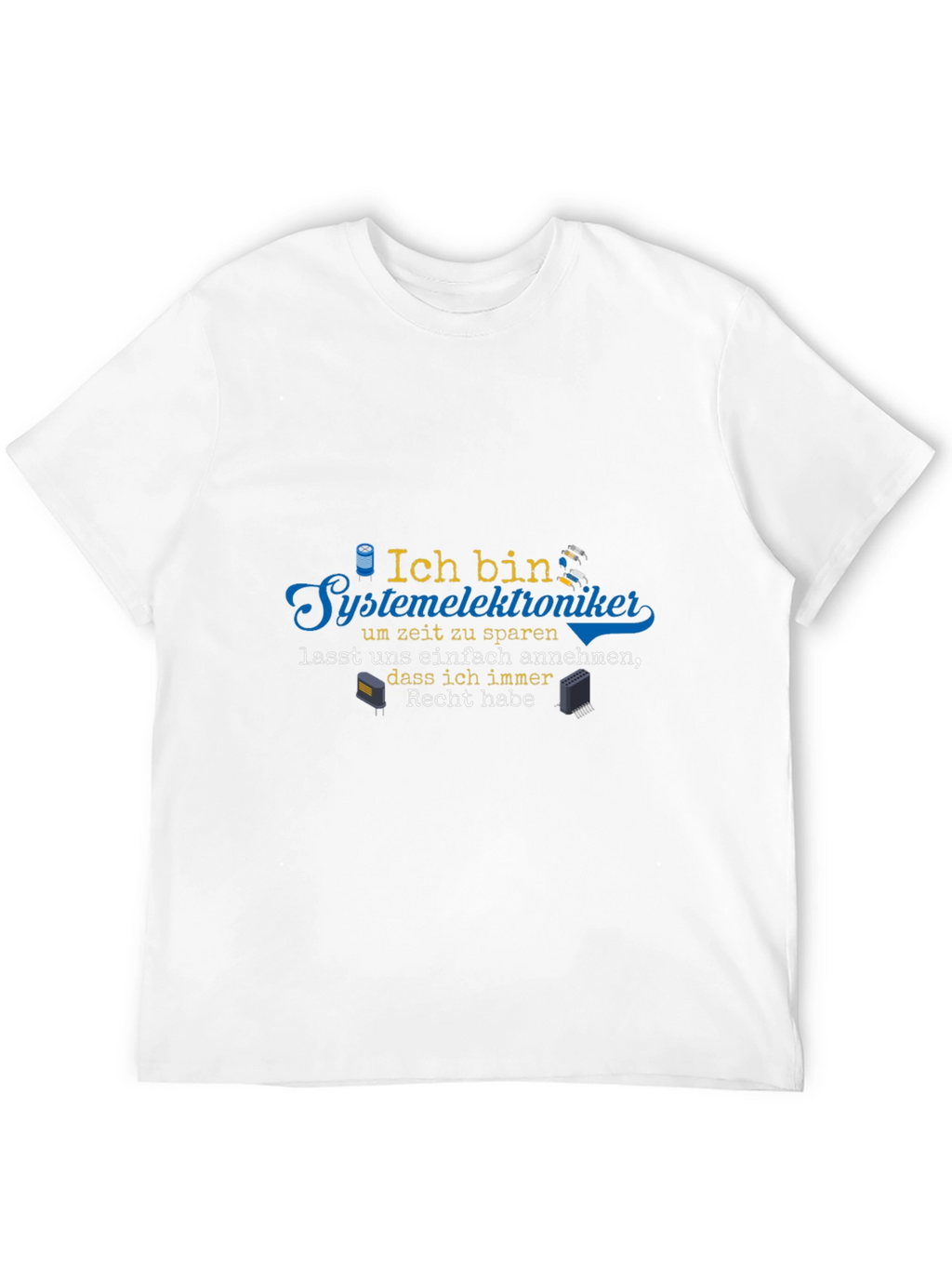 Systemelektroniker German T-Shirt