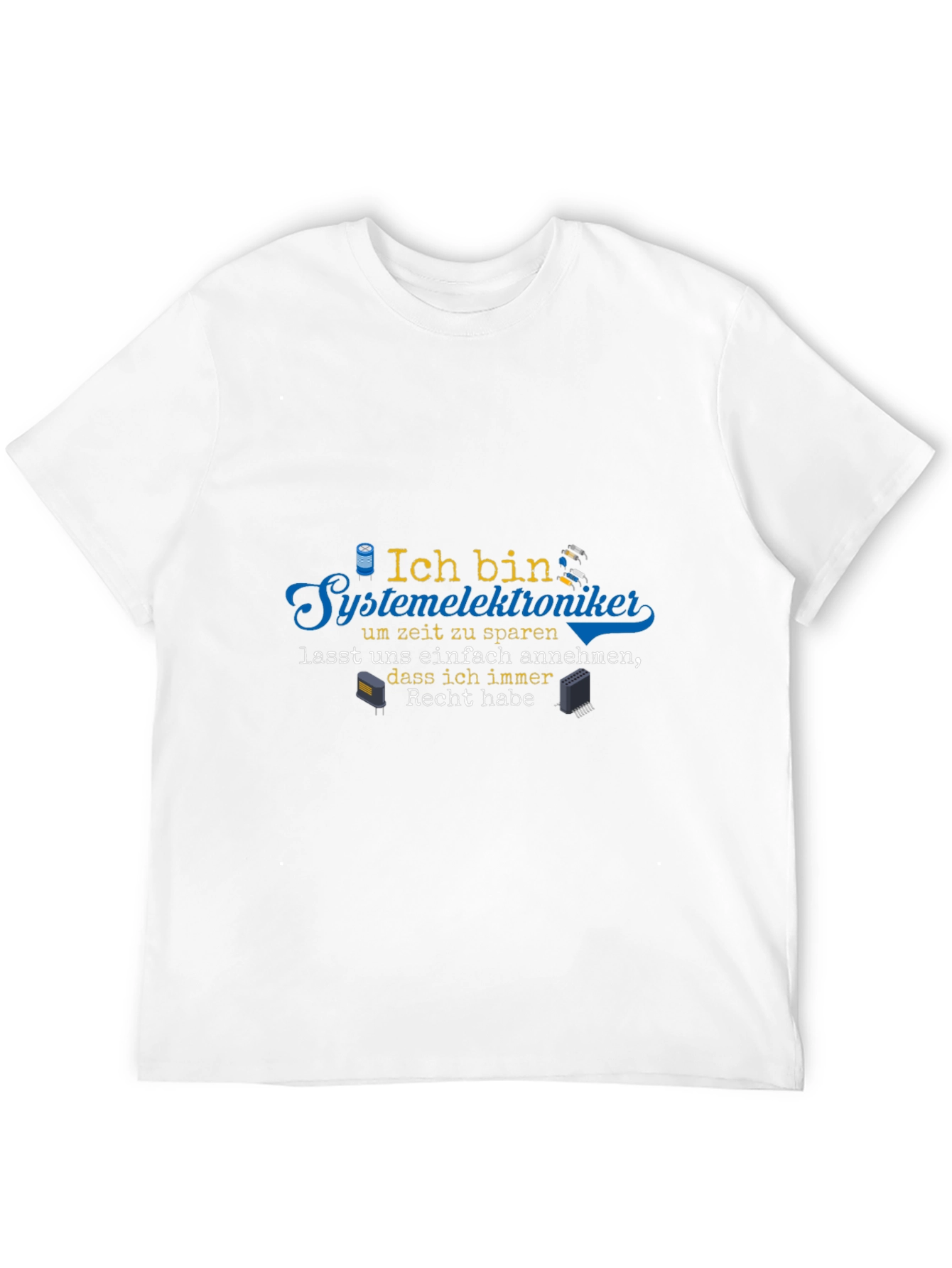 Systemelektroniker German T-Shirt