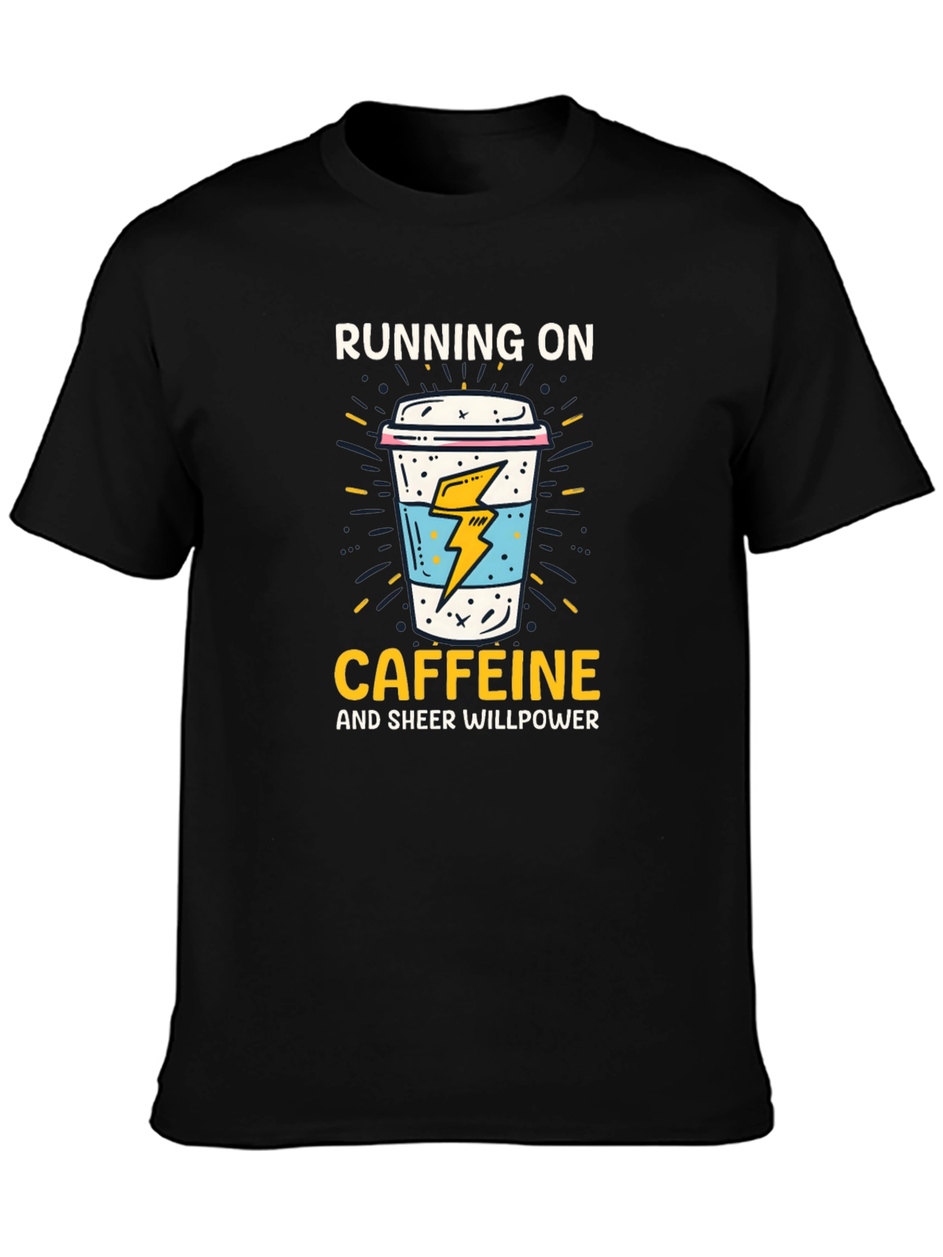 Caffeine Power T-Shirt - Running on Willpower