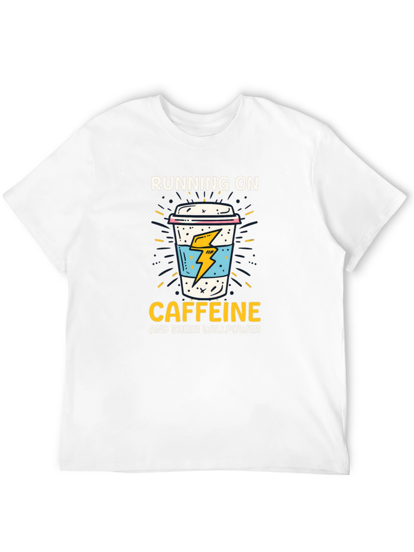Caffeine Power T-Shirt - Running on Willpower