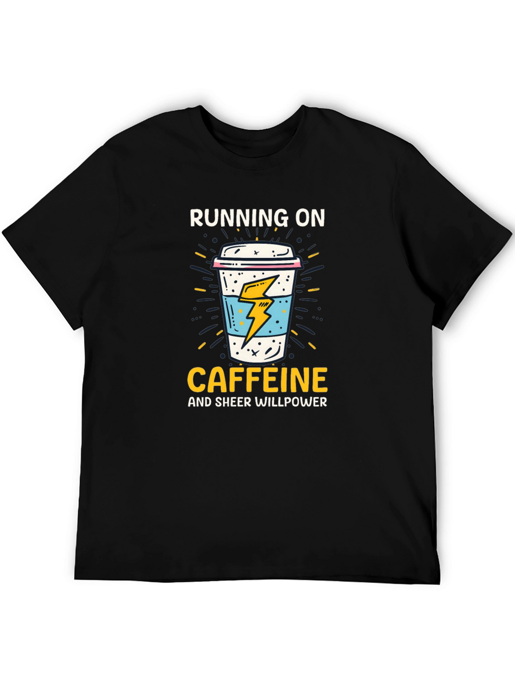 Caffeine Power T-Shirt - Running on Willpower