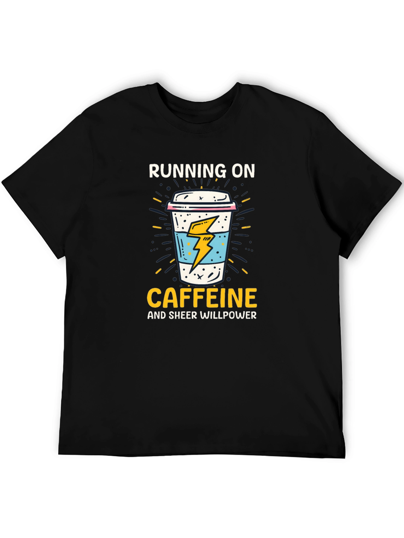 Caffeine Power T-Shirt - Running on Willpower
