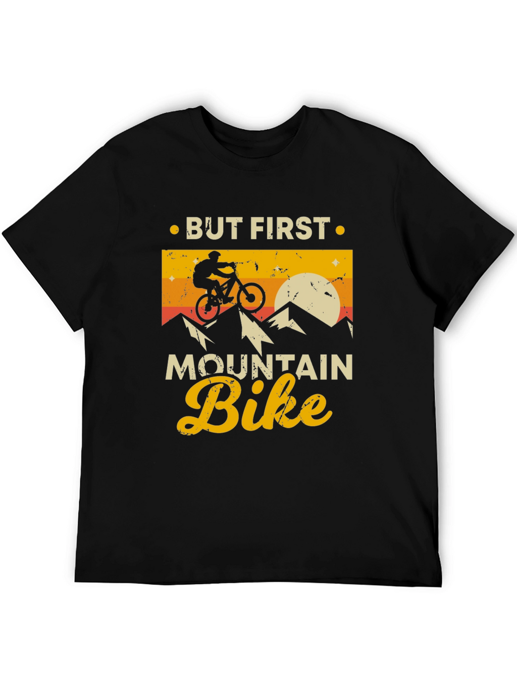But First Mountain Bike T-Shirt