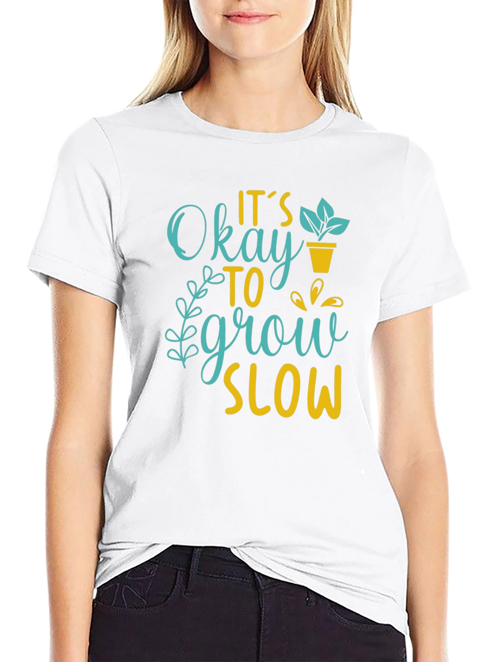 Its Okay to Grow Slow Graphic T-Shirt