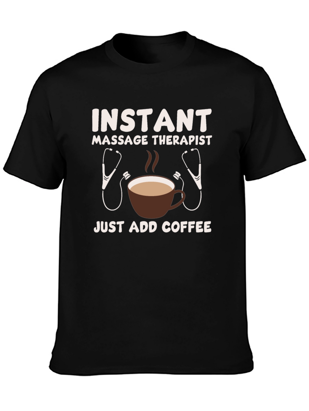 Instant Massage Therapist Coffee T-Shirt