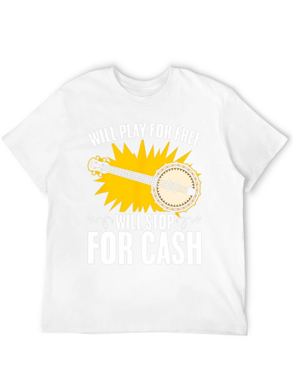 Banjo Music T-Shirt - Will Play For Free