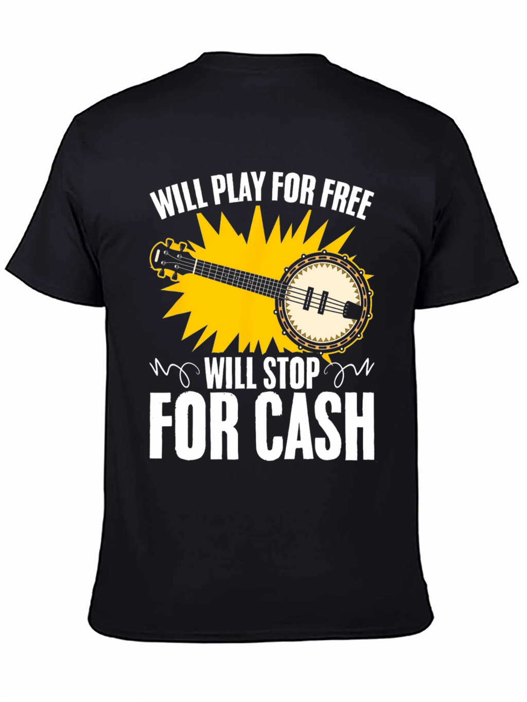 Banjo Music T-Shirt - Will Play For Free