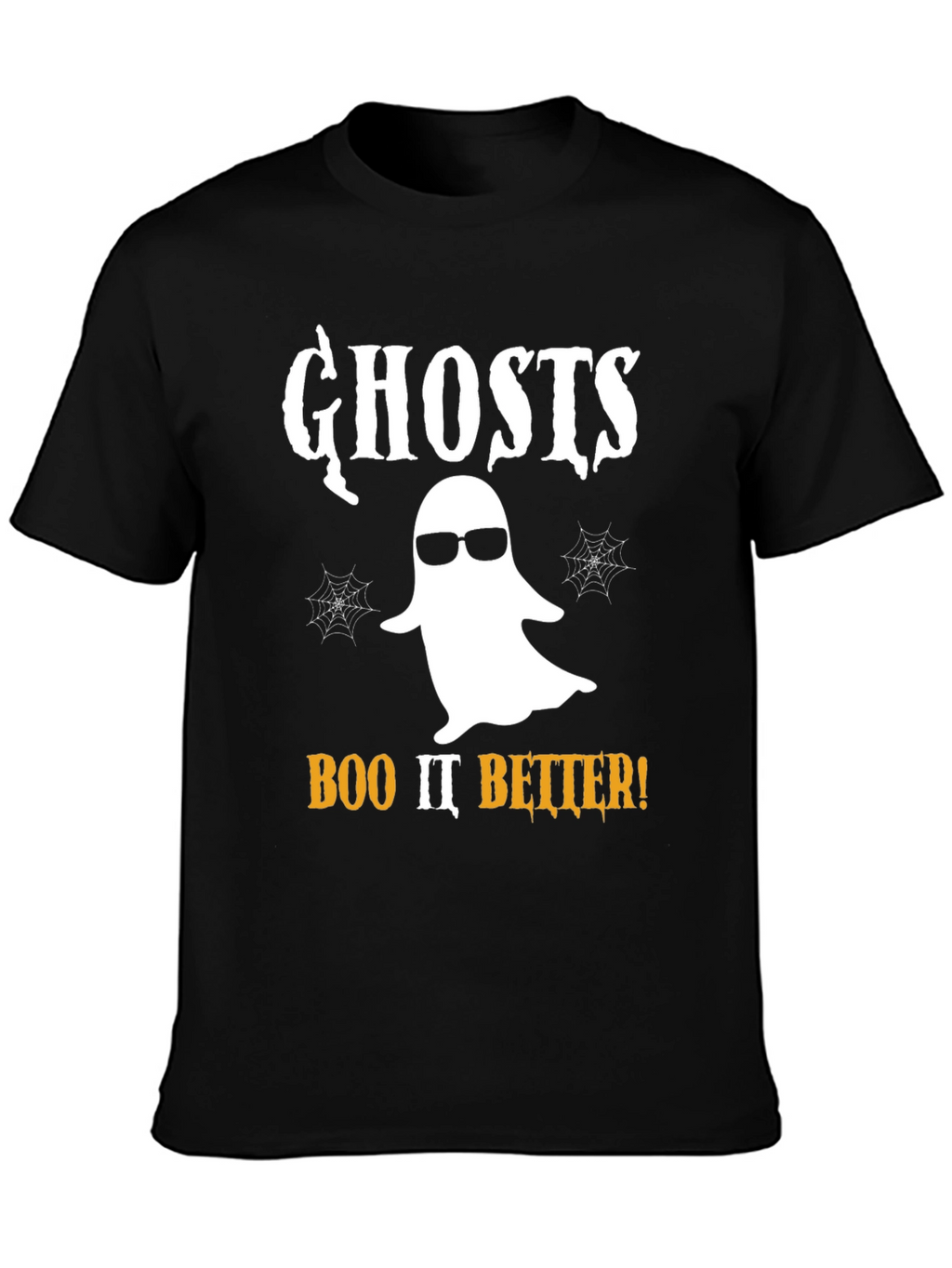 Ghost Halloween T-Shirt - Boo It Better!