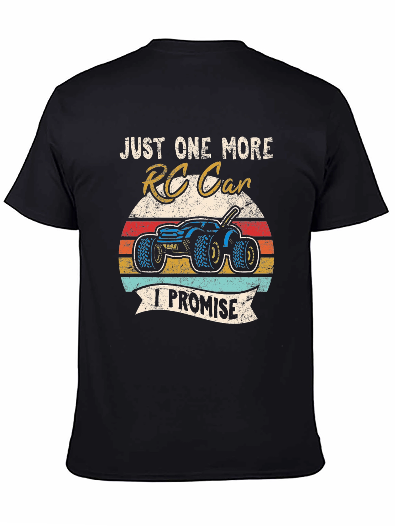Just One More RC Car T-Shirt