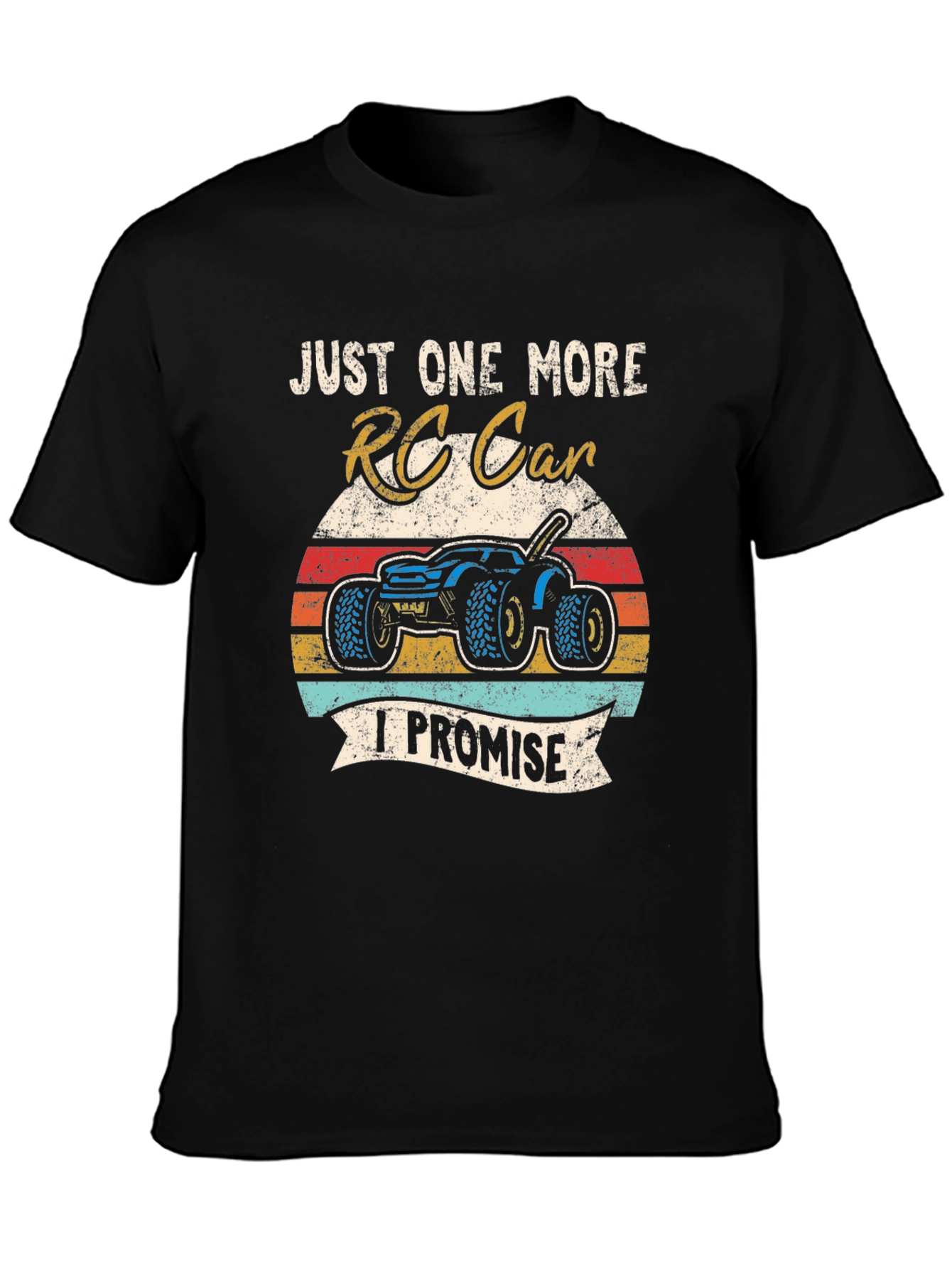 Just One More RC Car T-Shirt