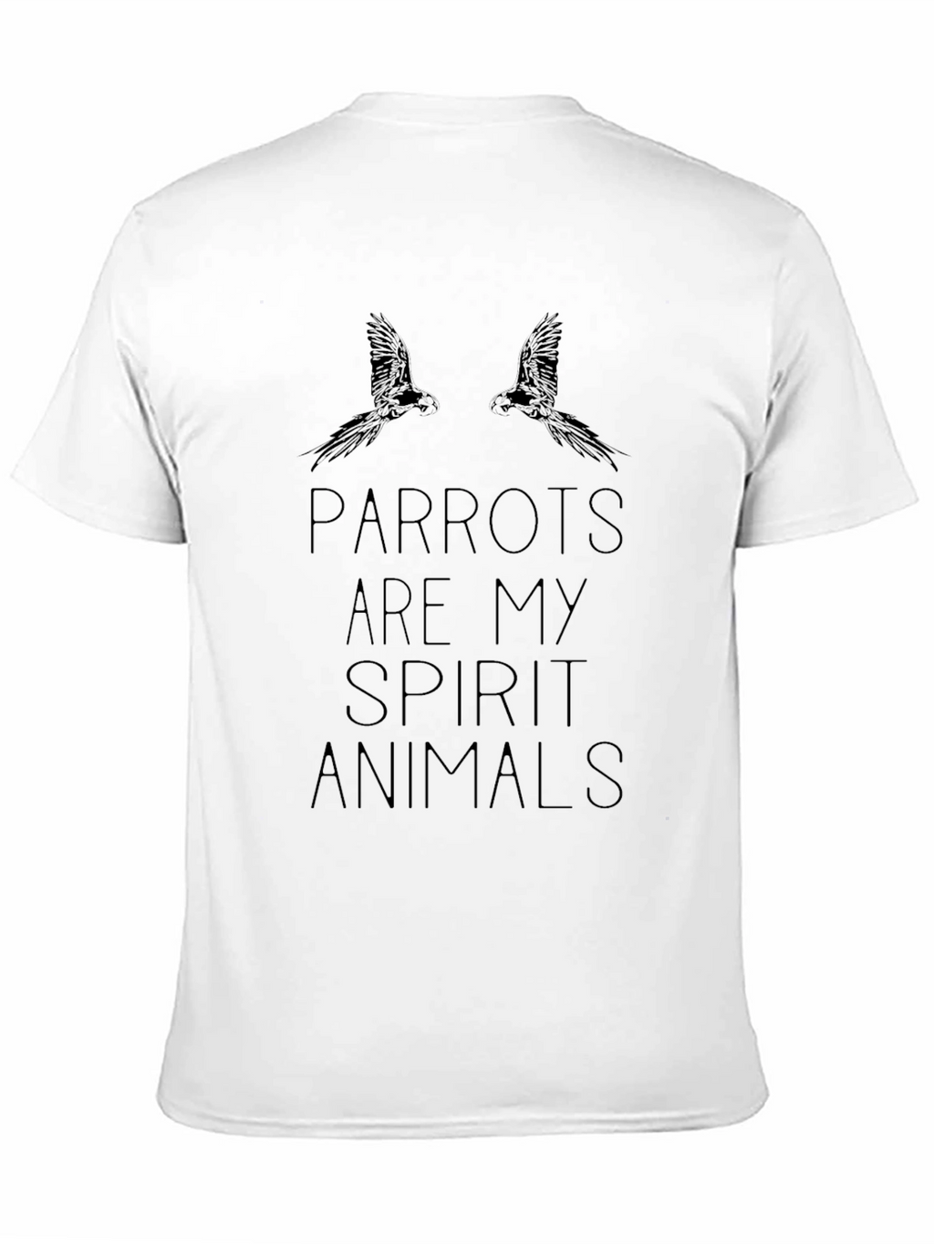Parrots Are My Spirit Animals T-Shirt - Black