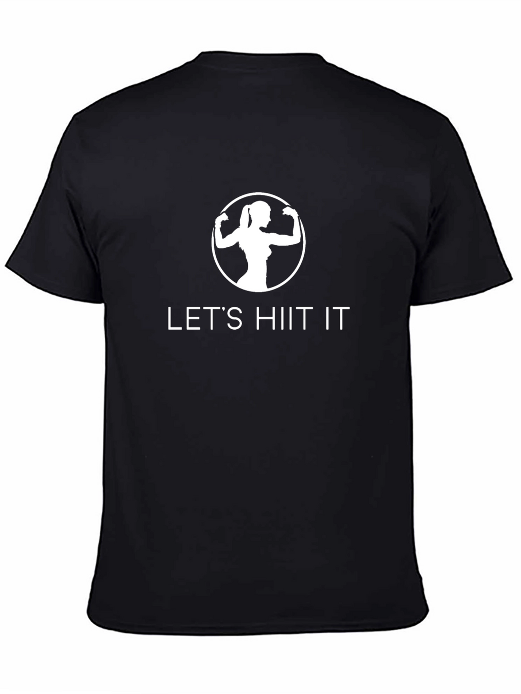 Lets HIIT It! Black Fitness T-Shirt