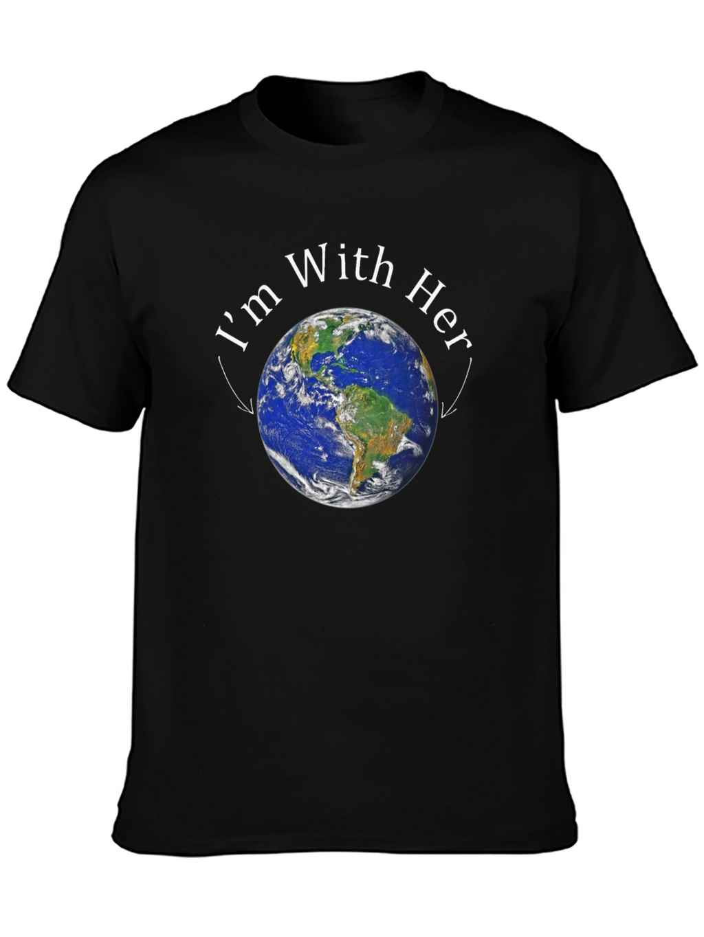 Im With Her Earth T-Shirt