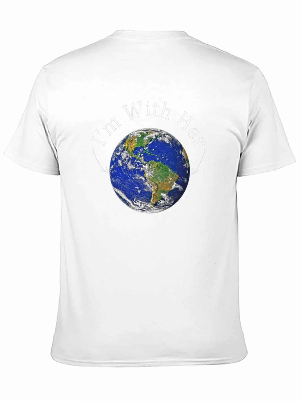 Im With Her Earth T-Shirt