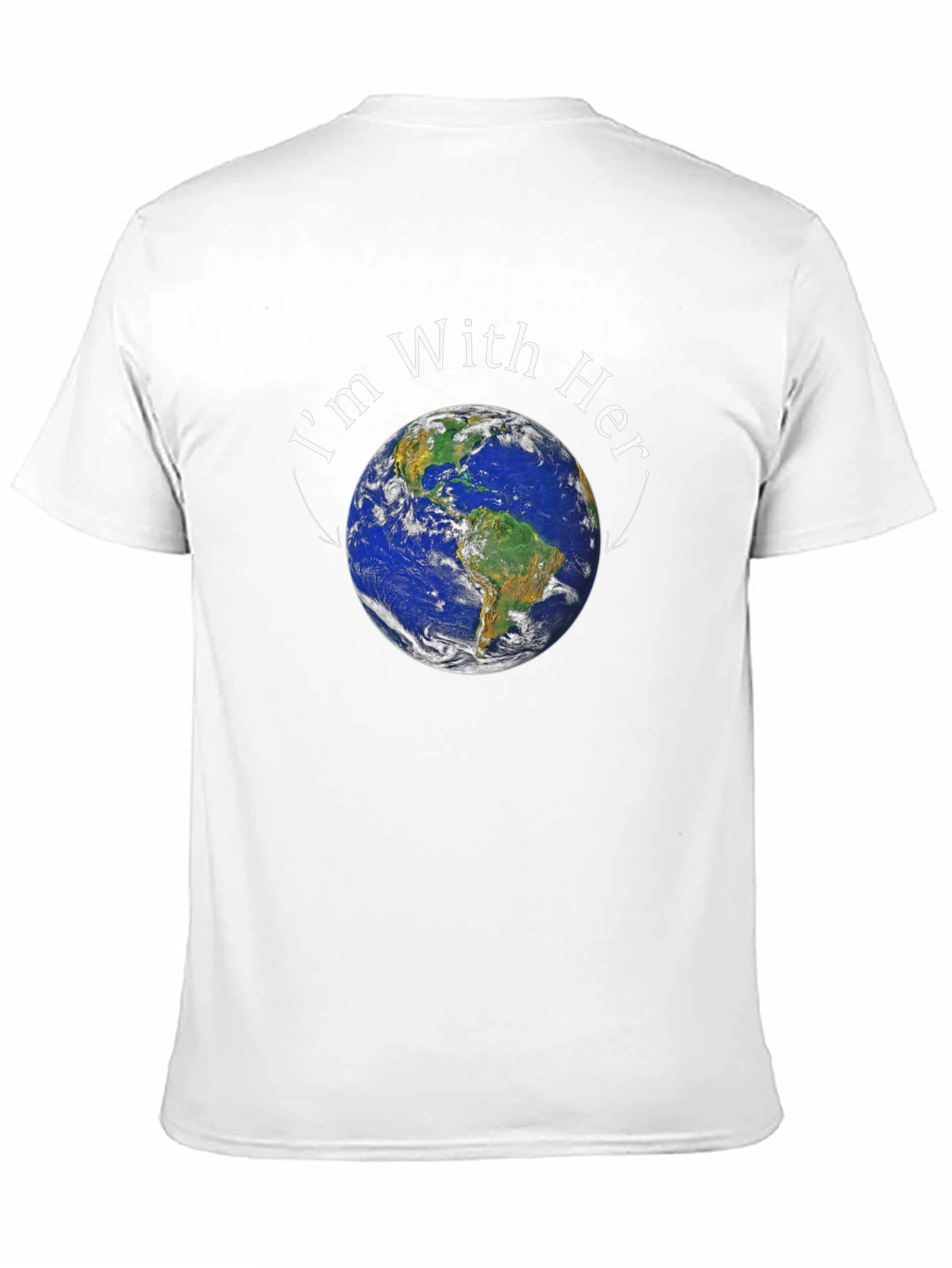 Im With Her Earth T-Shirt
