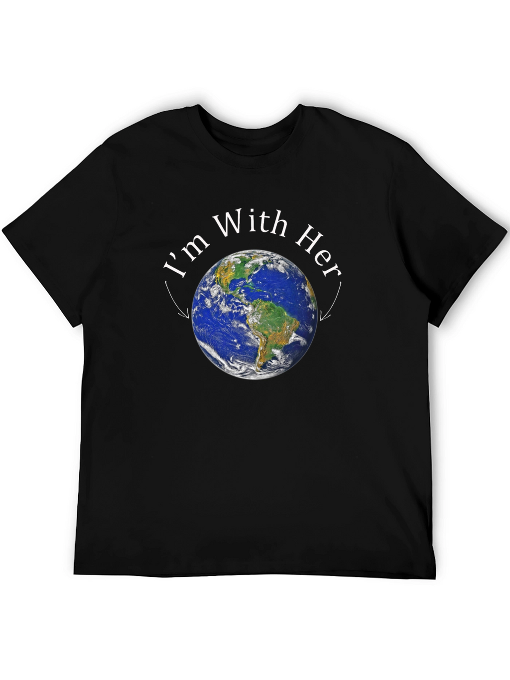 Im With Her Earth T-Shirt