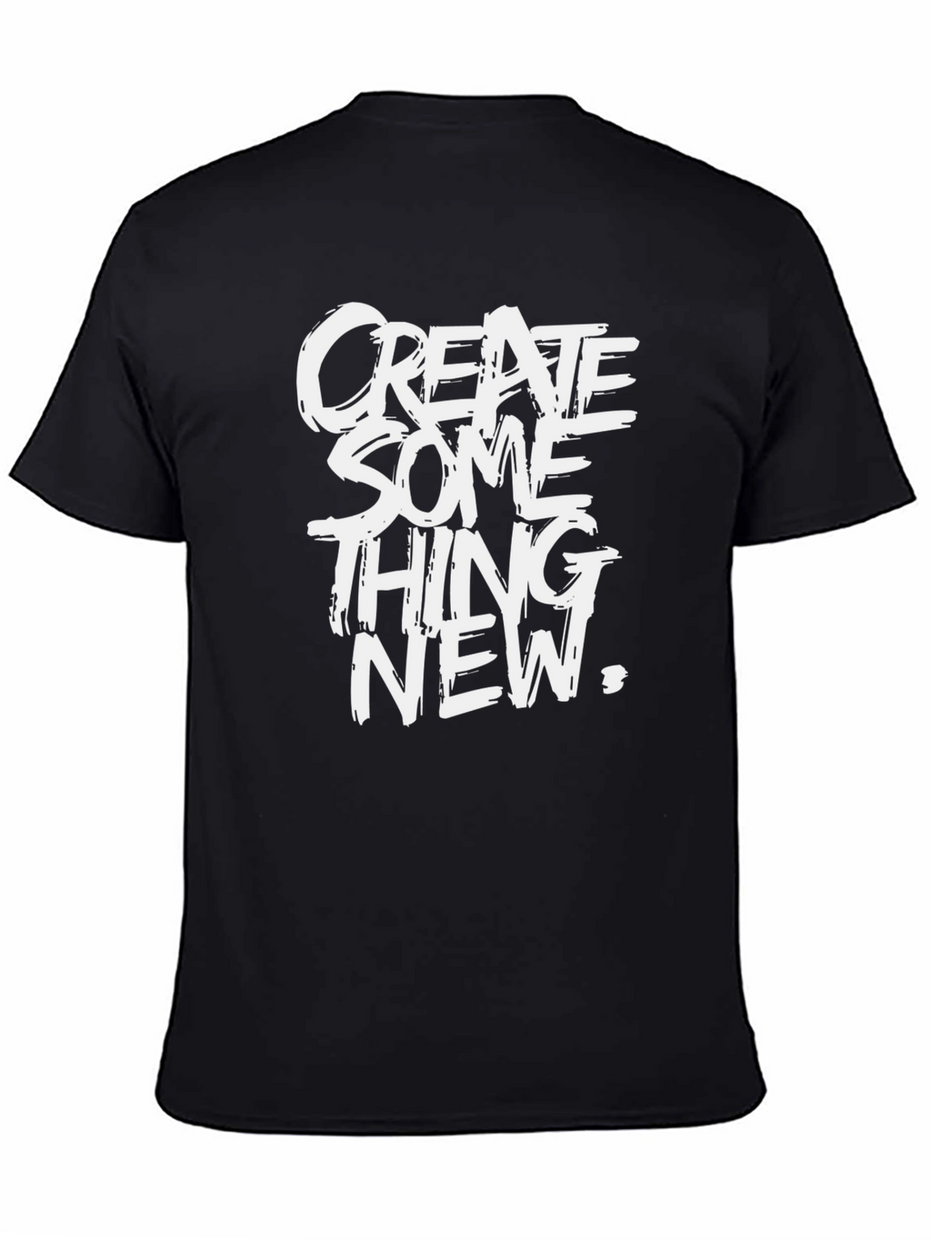 Create Something New Graphic Tee - Black Casual T-Shirt