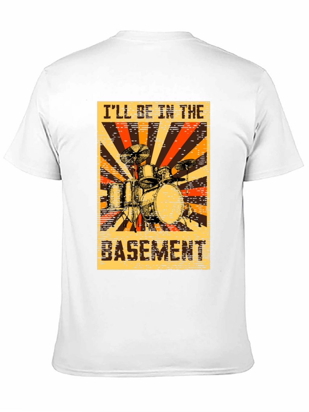 Ill Be In The Basement Drum Set Graphic T-Shirt