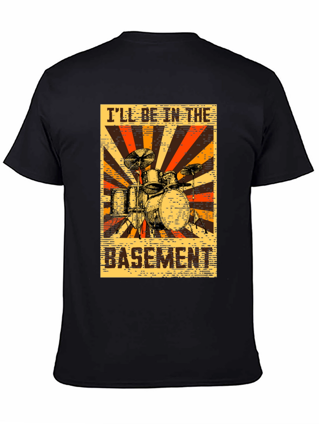 Ill Be In The Basement Drum Set Graphic T-Shirt