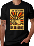 Ill Be In The Basement Drum Set Graphic T-Shirt