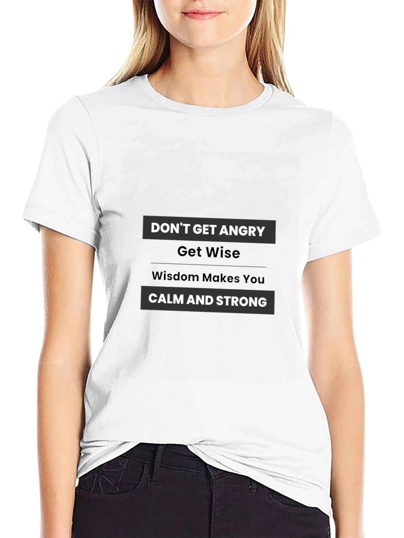 Wise Words Tee - Dont Get Angry