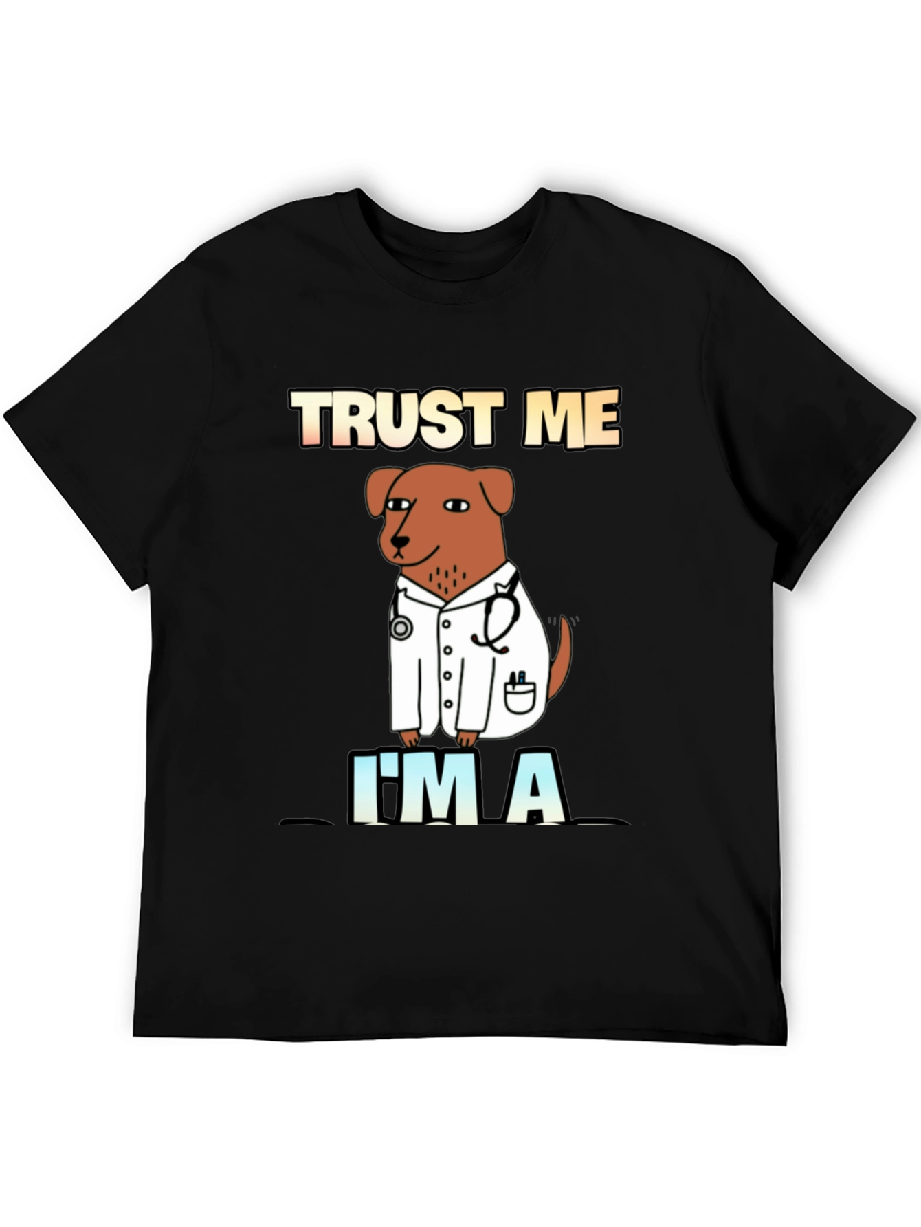 Trust Me Im A Doctor Dog T-Shirt