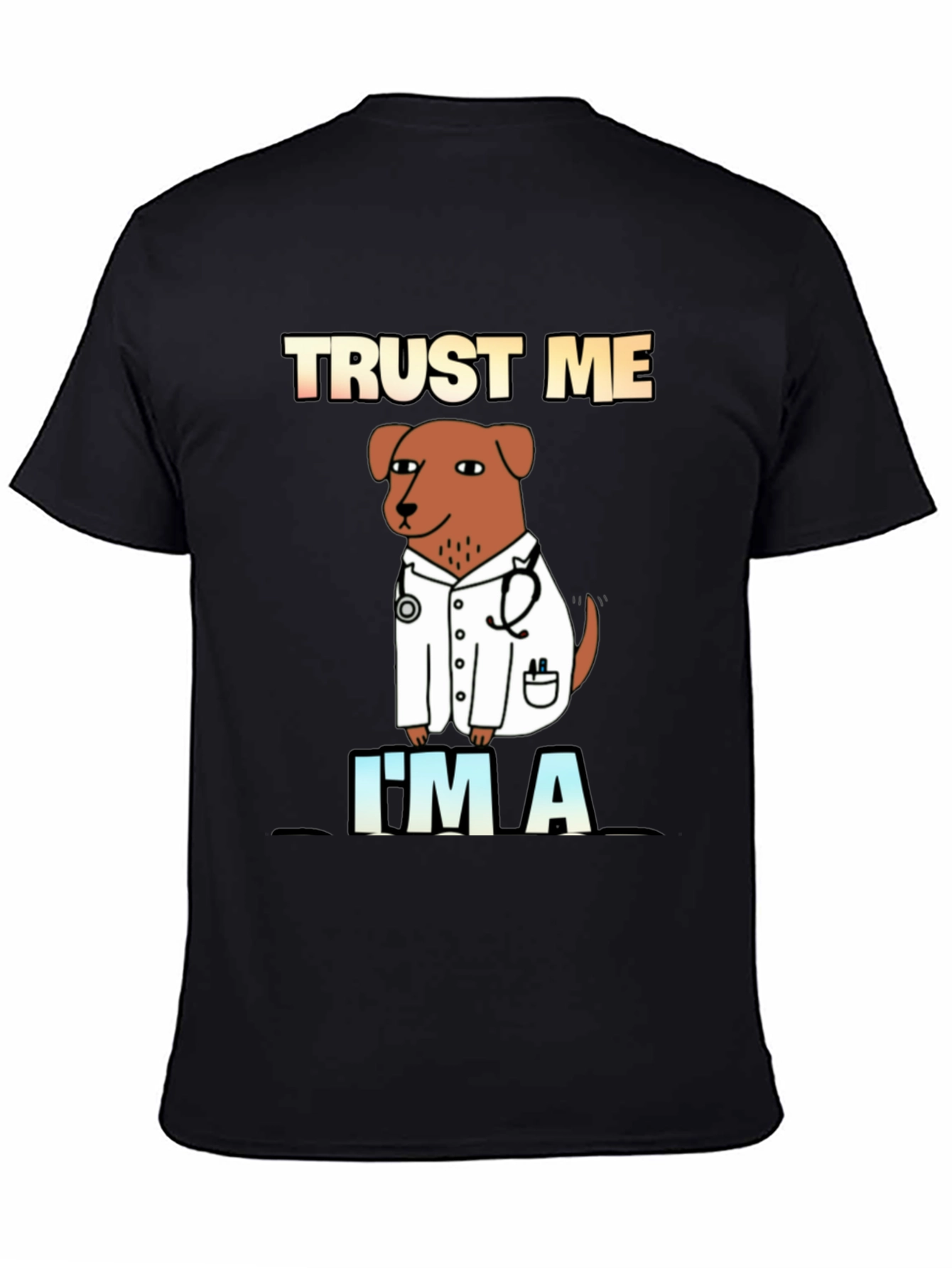 Trust Me Im A Doctor Dog T-Shirt