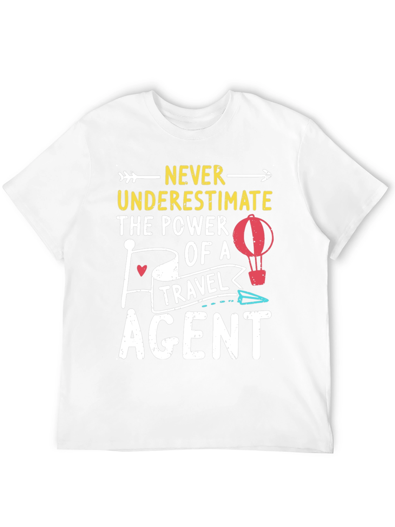 Never Underestimate Travel Agent Graphic Tee