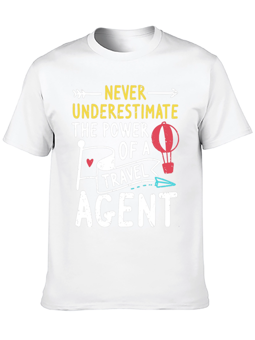 Never Underestimate Travel Agent Graphic Tee