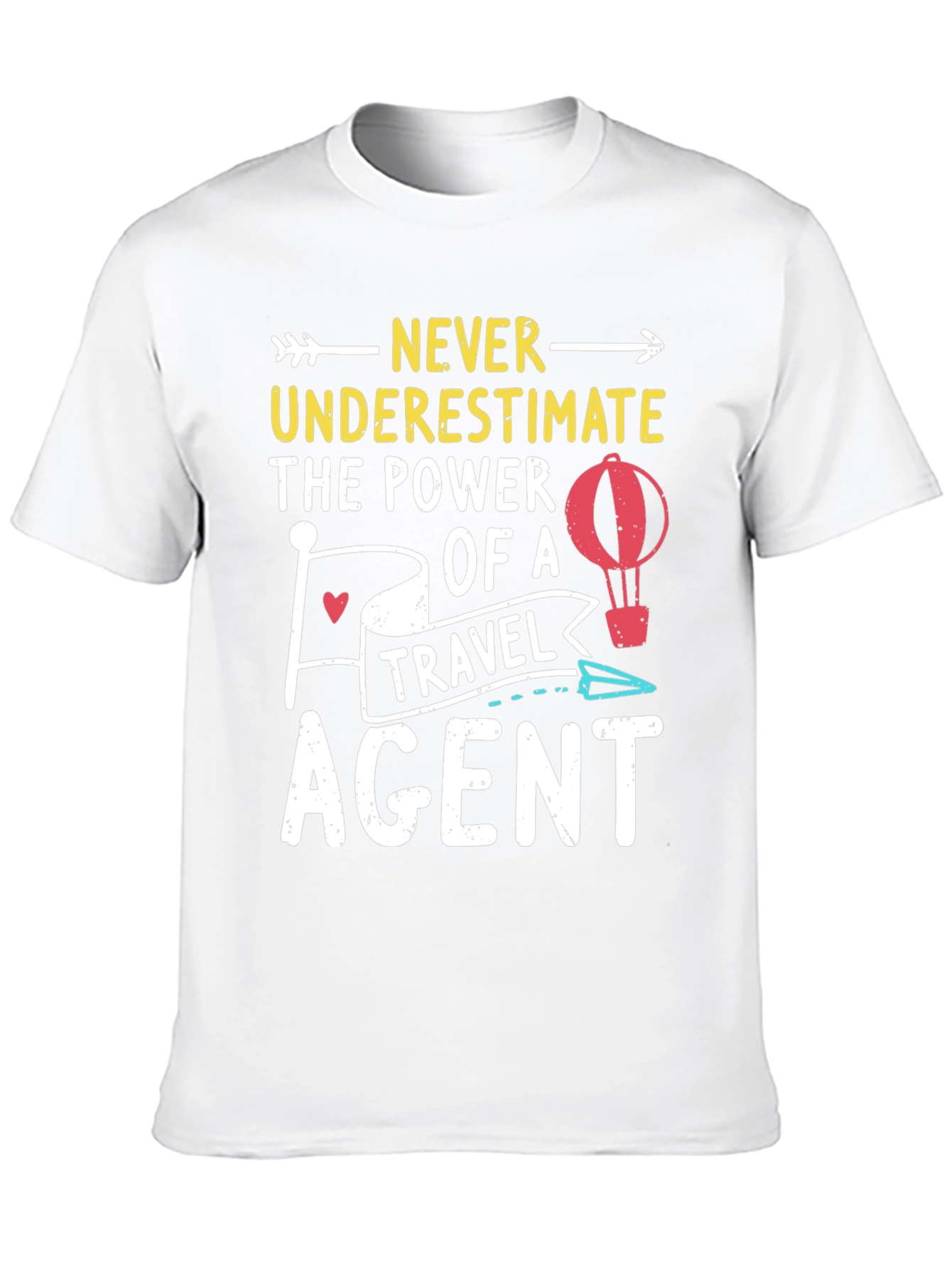Never Underestimate Travel Agent Graphic Tee