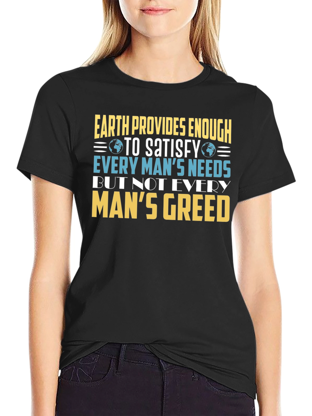 Earth Provides Enough Graphic T-Shirt