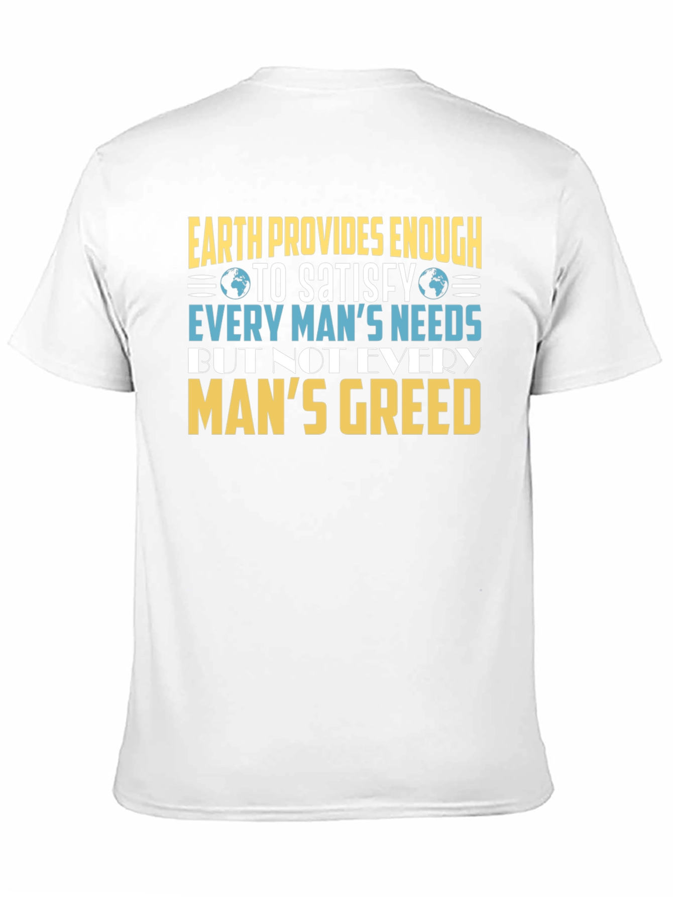 Earth Provides Enough Graphic T-Shirt