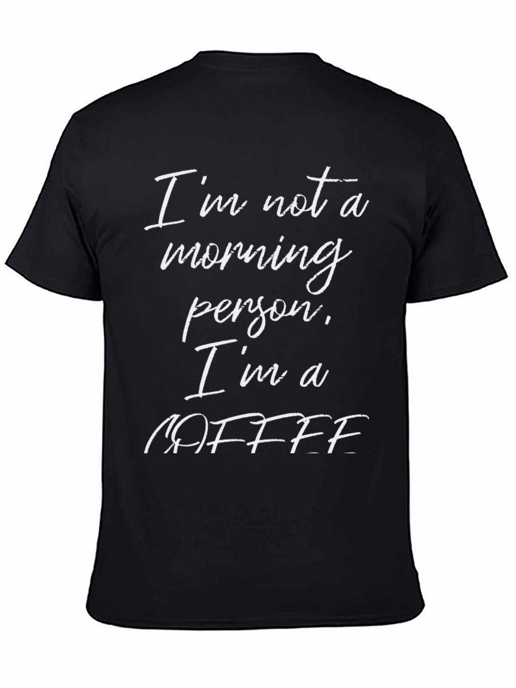 Funny Coffee T-Shirt - Not a Morning Person