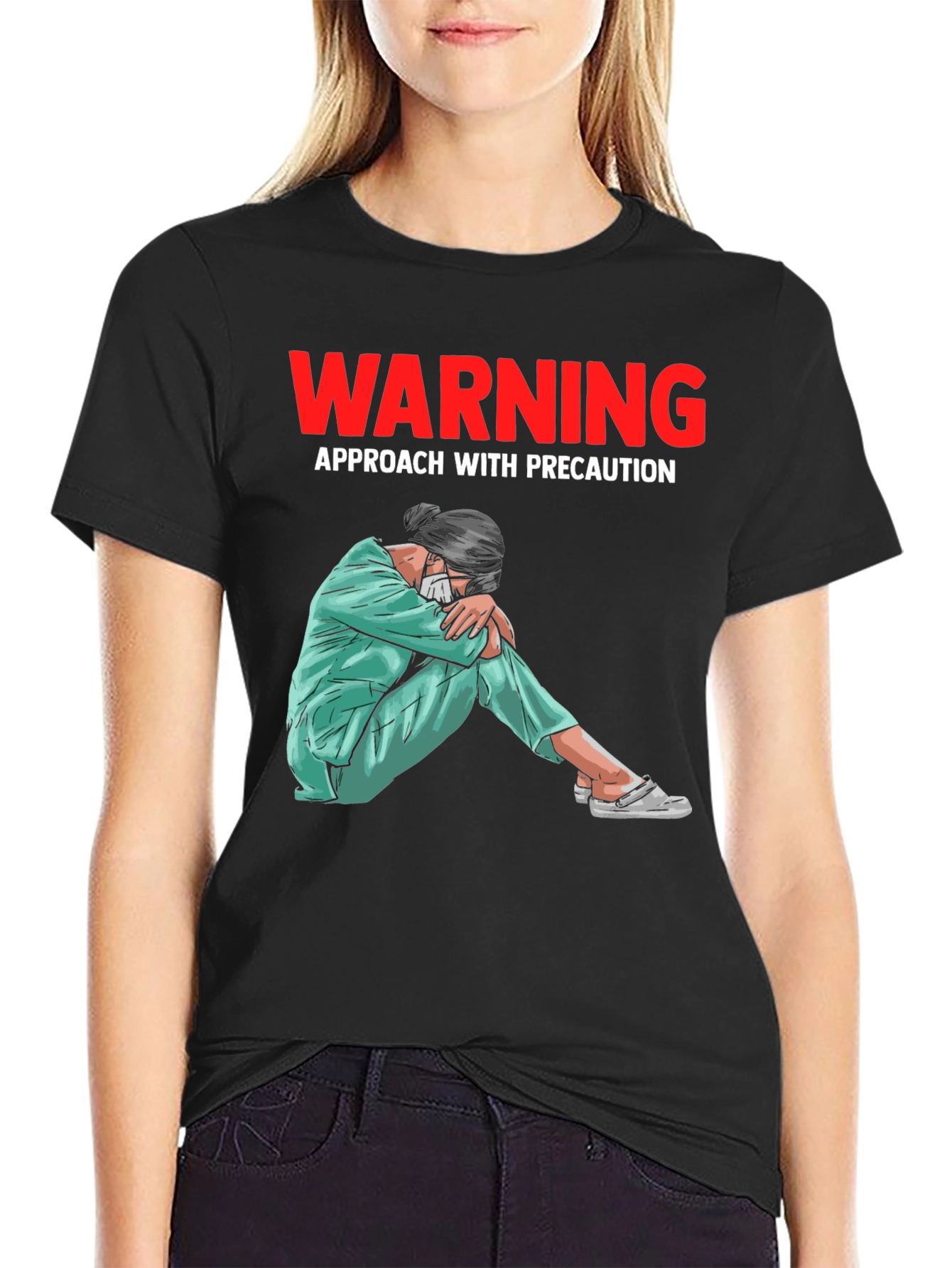 Warning T-Shirt: Approach with Precaution